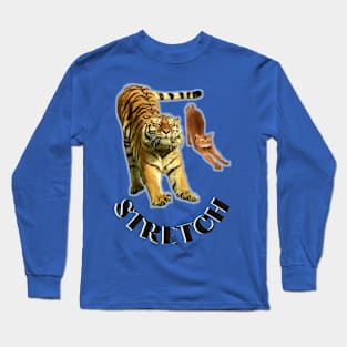 Stretch exercise by a tiger and a cat - black text to Long Sleeve T-Shirt